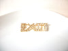 Retro Clear Rhinestone EXIT Brooch Pin 81517